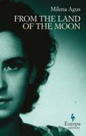 Cover image of book From the Land of the Moon by Milena Agus, translated by Ann Goldstein