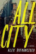 Cover image of book All City by Alex DiFrancesco