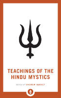 Cover image of book Teachings of the Hindu Mystics by Andrew Harvey (Editor)