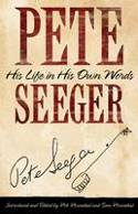 Cover image of book Pete Seeger in His Own Words by Pete Seeger, edited by Rob and Sam Rosenthal