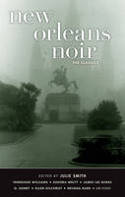 Cover image of book New Orleans Noir: The Classics by Julie Smith (Editor)
