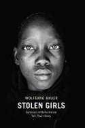 Cover image of book Stolen Girls: Survivors of Boko Haram Tell Their Story by Wolfgang Bauer 