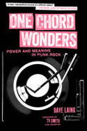 Cover image of book One Chord Wonders: Power and Meaning in Punk Rock by Dave Laing