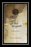 Cover image of book The Last of the Hippies: An Hysterical Romance by Penny Rimbaud