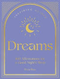Cover image of book Dreams: 100 Affirmations for a Good Night