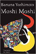 Cover image of book Moshi Moshi by Banana Yoshimoto