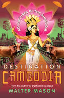 Cover image of book Destination Cambodia by Walter Mason