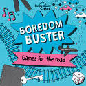 Cover image of book Boredom Buster: Games for the Road by Lonely Planet Kids 