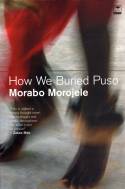 Cover image of book How We Buried Puso by Morabo Morojele 