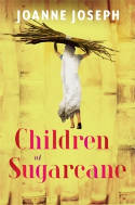 Cover image of book Children of Sugarcane by Joanne Joseph 