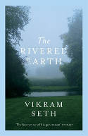 Cover image of book The Rivered Earth by Vikram Seth 
