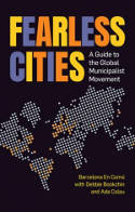Cover image of book Fearless Cities: A Guide to the Global Municipalist Movemen by Barcelona en Comu with Debbie Bookchin and Ada Colau