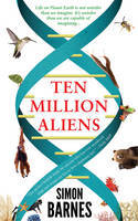 Cover image of book Ten Million Aliens by Simon Barnes