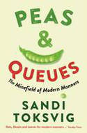 Cover image of book Peas & Queues: The Minefield of Modern Manners by Sandi Toksvig
