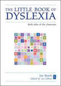 Cover image of book The Little Book of Dyslexia: Both Sides of the Classroom by Joe Beech 