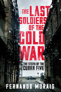 Cover image of book Last Soldiers of the Cold War: The Story of the Cuban Five by Fernando Morais 