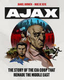 Cover image of book Operation Ajax: The Story of the CIA Coup That Remade the Middle East by Mike de Seve, illustrated by Daniel Burwen