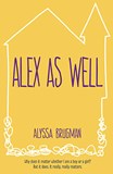 Cover image of book Alex As Well by Alyssa Brugman