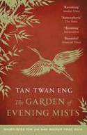 Cover image of book The Garden of Evening Mists by Tan Twan Eng