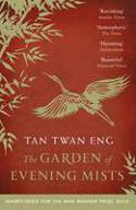 Cover image of book The Garden of Evening Mists by Tan Twan Eng 