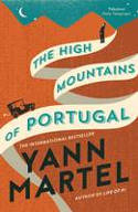 Cover image of book The High Mountains of Portugal by Yann Martel