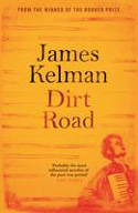 Cover image of book Dirt Road by James Kelman