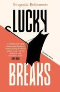 Cover image of book Lucky Breaks by Yevgenia Belorusets