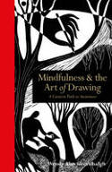 Cover image of book Mindfulness & the Art of Drawing: A Creative Path to Awareness by Wendy Ann Greenhalgh