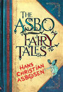 Cover image of book The ASBO Fairy Tales by Hans Christian Asbosen