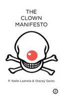 Cover image of book The Clown Manifesto by P. Nalle Laanela and Stacey Sacks