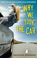 Cover image of book Why We Took the Car by Wolfgang Herrndorf