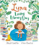 Cover image of book Luna Loves Library Day by Joseph Coelho, illustrated by Fiona Lumbers 