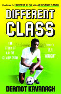 Cover image of book Different Class: Fashion, Football & Funk - The Story of Laurie Cunningham by Dermot Kavanagh