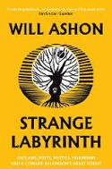 Cover image of book Strange Labyrinth: Outlaws, Poets, Mystics, Murderers and a Coward in London