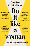 Cover image of book Do it Like a Woman... And Change the World by Caroline Criado-Perez