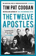 Cover image of book The Twelve Apostles by Tim Pat Coogan