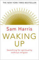 Cover image of book Waking Up: Searching for Spirituality Without Religion by Sam Harris