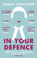 Cover image of book In Your Defence: Stories of Life and Law by Sarah Langford