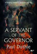 Cover image of book A Servant of the Governor by Paul Duthie