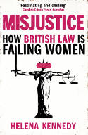 Cover image of book Misjustice: How British Law is Failing Women by Helena Kennedy