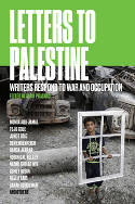 Cover image of book Letters to Palestine: Writers Respond to War and Occupation by Vijay Prashad (Editor)