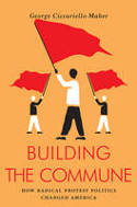 Cover image of book Building the Commune: Radical Democracy in Venezuela by George Ciccariello-Maher