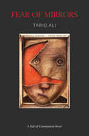 Cover image of book Fear of Mirrors by Tariq Ali