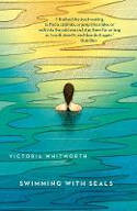 Cover image of book Swimming with Seals by Victoria Whitworth 