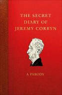 Cover image of book The Secret Diary of Jeremy Corbyn by Lucien Young