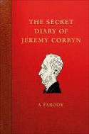 Cover image of book The Secret Diary of Jeremy Corbyn by Lucien Young 