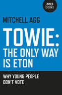 Cover image of book Towie - The Only Way is Eton: Why Young People Don