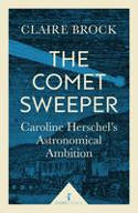 Cover image of book Comet Sweeper: Caroline Herschel