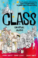 Cover image of book Class: A Graphic Guide by Laura Harvey and Sarah Leaney, illustrated by Danny Noble