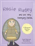 Cover image of book Rosie Rudey and the Very Annoying Parent by Sarah Naish and Rosie Jefferies, illustrated by Amy Farrell